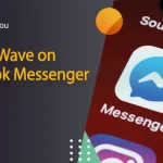 How to Wave on Facebook Messenger App? A Complete Guide How to Wave on Facebook Messenger App