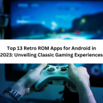 top 13 retro ROM apps for Android in 2023