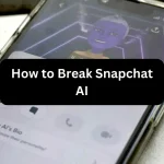 Break Snapchat AI