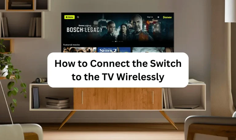 Switch To The Tv Wirelessly