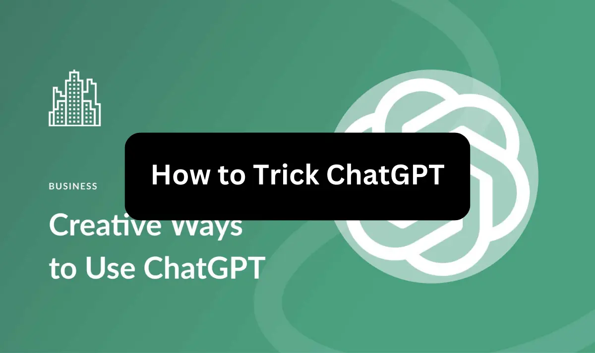 Trick Chatgpt