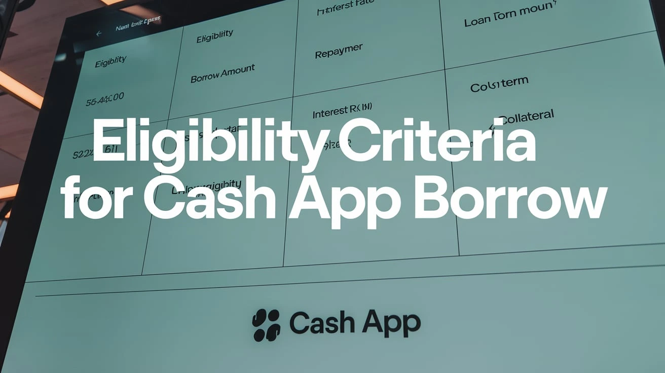 Eligibility Criteria For Cash App Borrow